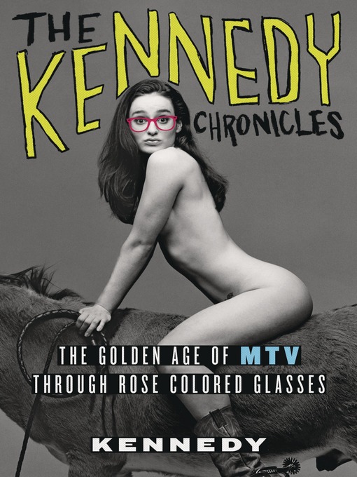 Title details for The Kennedy Chronicles by Kennedy - Available